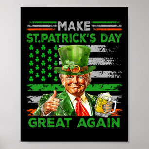 Mach den St. Patrick's Day wieder großartig Flagge Poster
