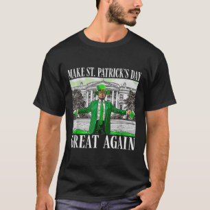 Mach den St. Patrick's Day wieder großartig Flagge T-Shirt