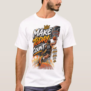 Mach den Tag zählbar Basketball – Motivierende Spo T-Shirt