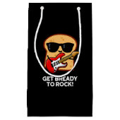 Mach dich bereit zum Rock Funny Rocker Brot Puff D Kleine Geschenktüte (Vorderseite)