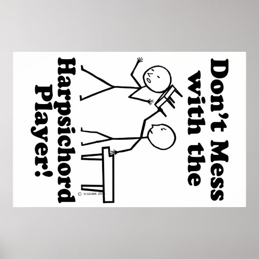 Mach dich nicht mit dem Cembalspieler ab Poster (Vorne)
