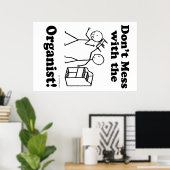 Mach dich nicht mit dem Organisten ab Poster (Heimbüro)