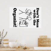 Mach dich nicht mit dem Organisten ab Poster (Küche)