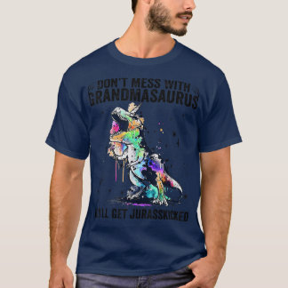 Mach dich nicht mit Großmasaurus, du bekommst Jura T-Shirt