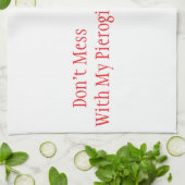 "Mach dich nicht mit meinem Pierogi" Küchentuch (Gefaltet)