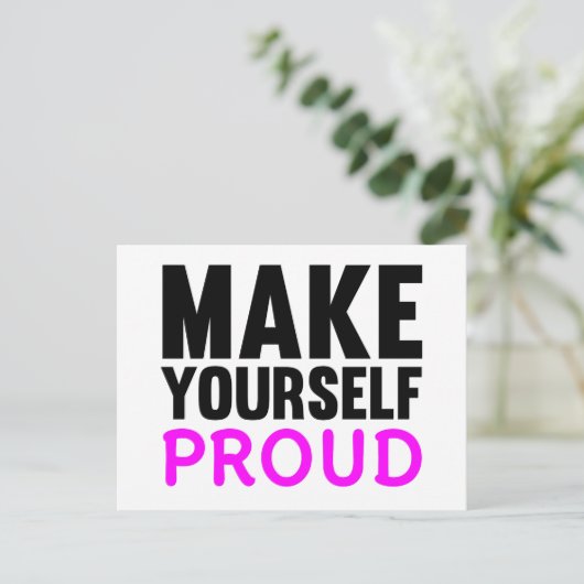Mach dich selbst stolz postkarte (Stehend Vorderseite)