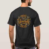 Mach dich selbst stolz T-Shirt (Rückseite)