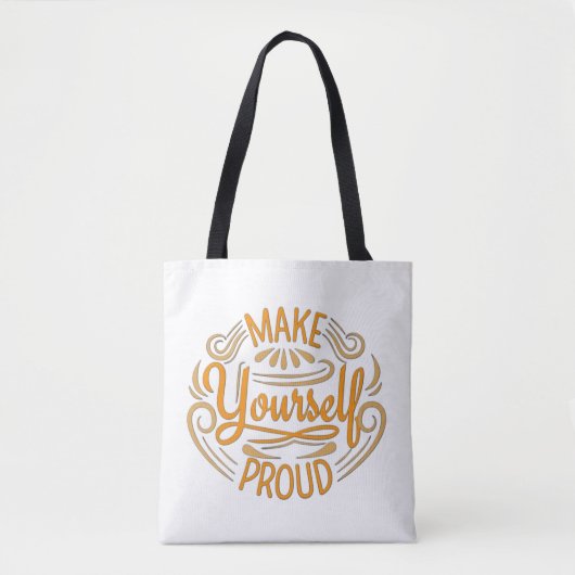 Mach dich selbst stolz tasche (Vorderseite)