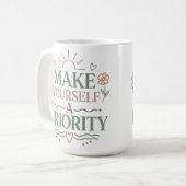 Mach dich selbst zu einer Priorität Botanisches Zi Kaffeetasse (Vorderseite Links)