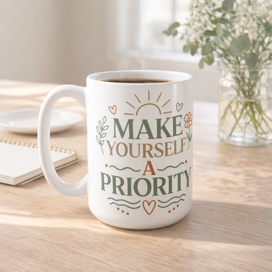 Mach dich selbst zu einer Priorität Botanisches Zi Kaffeetasse