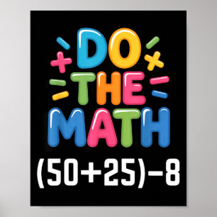 Mach die Mathe (50+25)-8 Sechs Sieben 6-7 Humor Le Poster