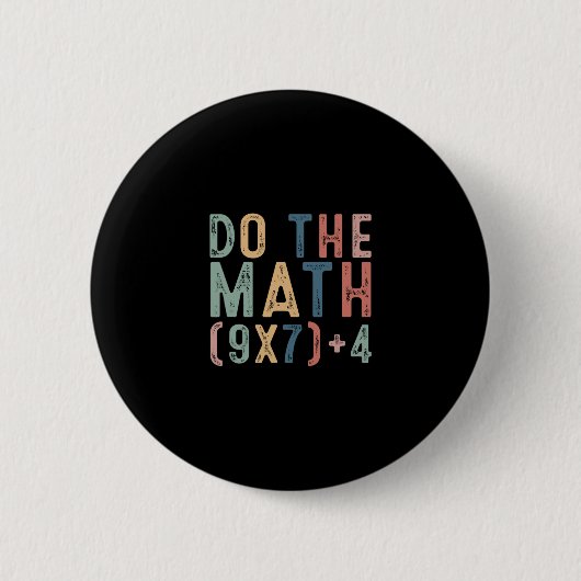 Mach die Mathe 67 Meme Lustig Sechs Sieben Männer Button (Vorderseite)