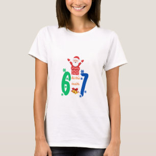 Mach die Mathe 67 Meme Weihnachten T-Shirt