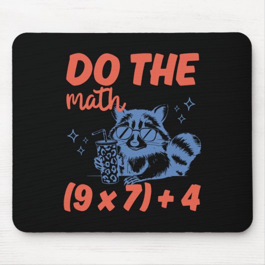 Mach die Mathe lustiger Mathe-Lehrer 6 7 Waschbär Mousepad (Vorne)