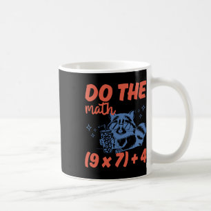 Mach die Mathe lustiger Mathelehrer 6 7 Waschbär S Kaffeetasse