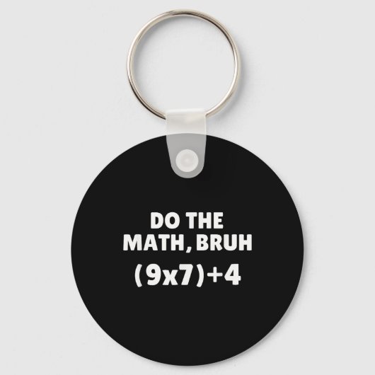 Mach die Mathe-Meme 67 Schlüsselanhänger (Vorderseite)