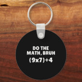 Mach die Mathe-Meme 67 Schlüsselanhänger (Vorderseite)