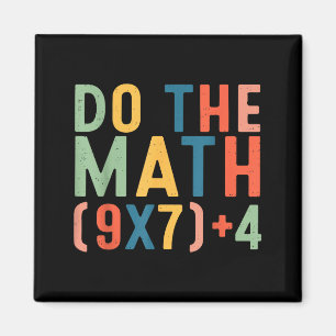 Mach die Mathematik 67 Sechs Sieben Meme Lehrer Sc Magnet