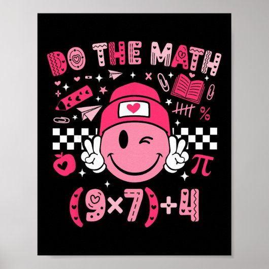 Mach die Mathematik Sechs Sieben 76 Meme Valentins Poster (Vorne)