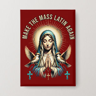 Mach die Messe Lateinisch Wieder Jungfrau Maria Kn Button