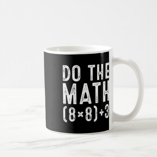 Mach die Rechnung 67 Meme Lustig Sechs Sieben Lehr Kaffeetasse (Rechts)