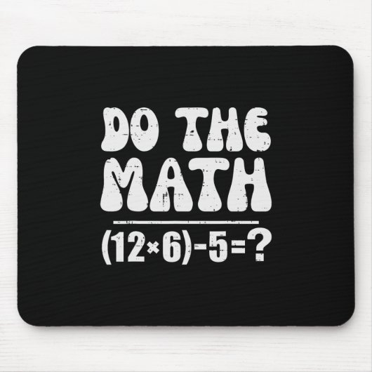 Mach die Rechnung 67 Meme Lustiger Grundschul-Math Mousepad (Vorne)