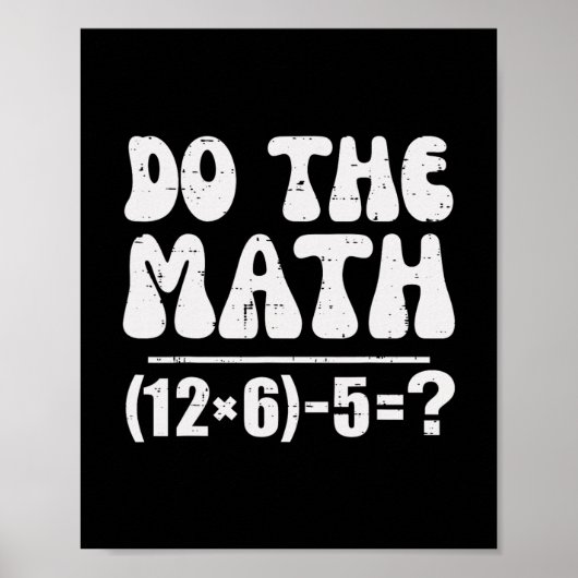 Mach die Rechnung 67 Meme Lustiger Grundschul-Math Poster (Vorne)