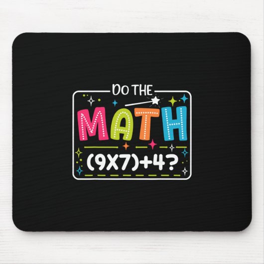Mach die Rechnung 67 Meme Match Lehrer Lustig Mousepad (Vorne)