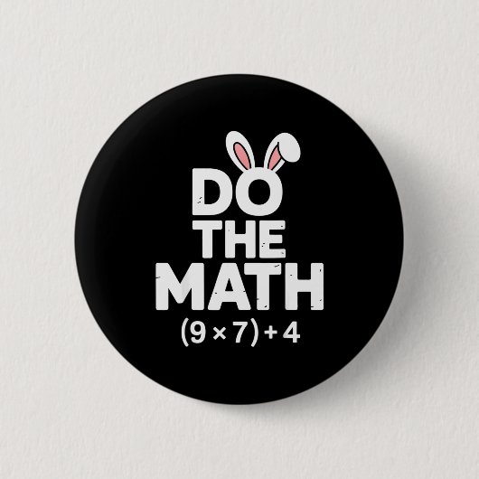 Mach die Rechnung 67 Ostern sechs sieben 6-7 Eier  Button (Vorderseite)