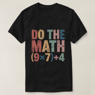 Mach die Rechnung 67 Retro-Design T-Shirt