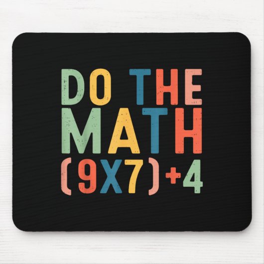 Mach die Rechnung 67 Sechs Sieben Meme Lehrer Schü Mousepad (Vorne)