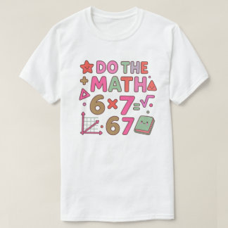 Mach die Rechnung – Trendiges Kawaii-Klassenzimmer T-Shirt