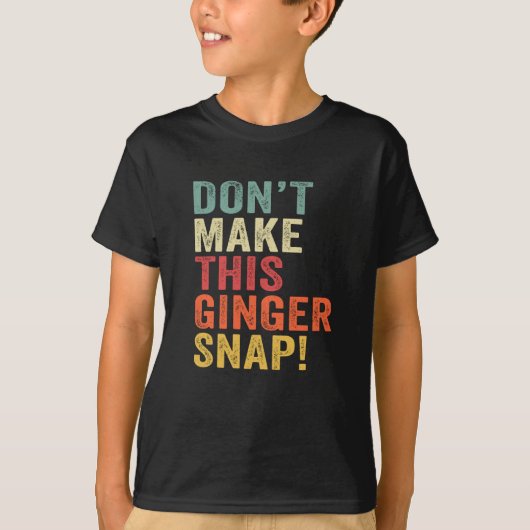 Mach dieses Ingwerschläfchen nicht T-Shirt (Vorderseite)