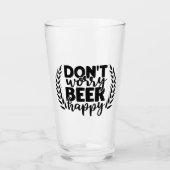 Mach dir kein Bier glücklich Glas (Vorderseite)