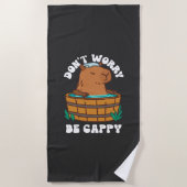 Mach dir keine Sorgen, dass du Cappy bist Strandtuch (Vorderseite)