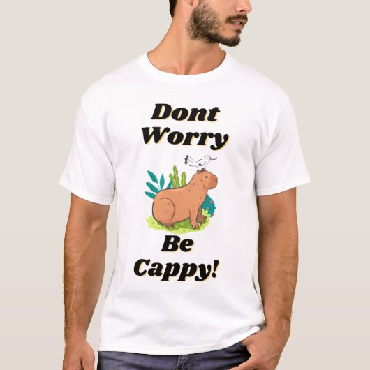 Mach dir keine Sorgen, dass du Cappy bist! T-Shirt (Vorderseite)