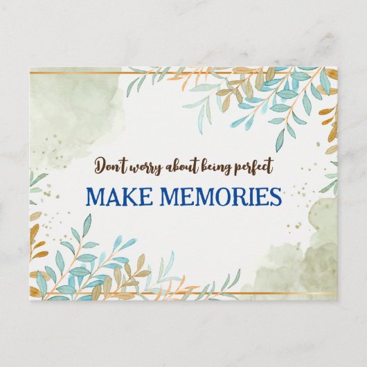 Mach dir keine Sorgen, dass du ein perfektes Zitat Postkarte (Vorderseite)