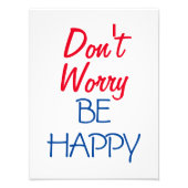 Mach dir keine Sorgen, dass du glücklich bist. Fotodruck (Vorne)