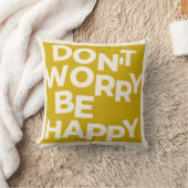 Mach dir keine Sorgen, dass du glücklich bist. Kissen (Decke)