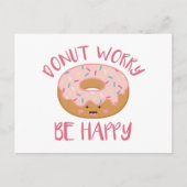 Mach dir keine Sorgen, dass du glücklich bist. Postkarte (Vorderseite)