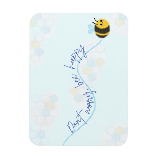 Mach dir keine Sorgen, dass du glücklicher Magnet  (Vertikal)