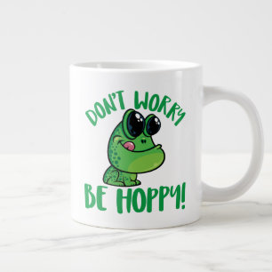 Mach dir keine Sorgen, dass du hoppy den Cartoon F Jumbo-Tasse