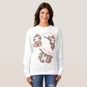 Mach dir keine Sorgen, dass du Slothy Sweatshirt m (Vorne ganz)