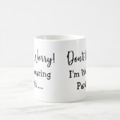 Mach dir keine Sorgen, dass ich Ameisen trage... S Kaffeetasse (Mittel)