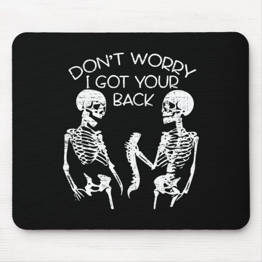 Mach dir keine Sorgen, dass ich deinen Ck Hallowee Mousepad (Vorne)