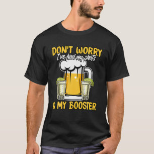 Mach dir keine Sorgen, dass ich sowohl meine Schuh T-Shirt