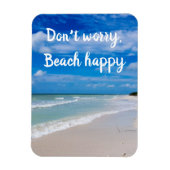 Mach dir keine Sorgen, der Strand ist glücklich Magnet (Vertikal)