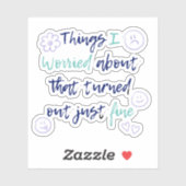 Mach dir keine Sorgen - es wird okay sein Aufkleber (Blatt)