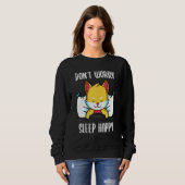 Mach dir keine Sorgen, schlaf glücklich! Schlafanz Sweatshirt (Vorne ganz)