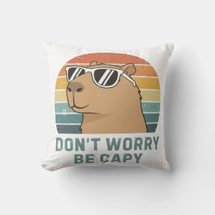 Mach dir keine Sorgen, sei Capy Lustiges Retro Cap Kissen